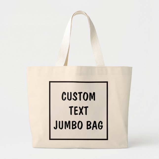 Custom Jumbo Canvas Tote Bag Personalize Message (Front)