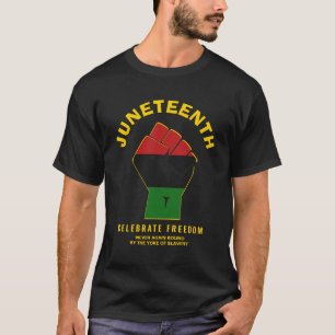 Custom JUNETEENTH Celebrate Freedom T-Shirt