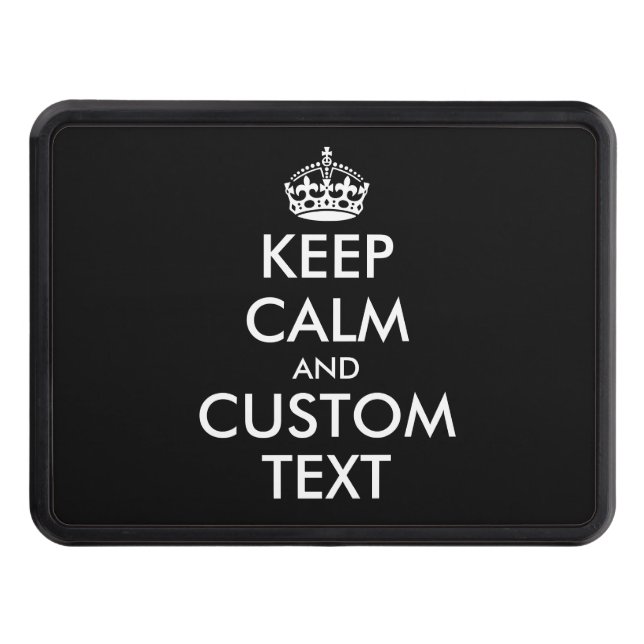 Custom keep calm and carry on funny car trailer hitch cover (Front)