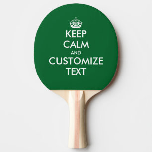 Custom Keep calm and your text ping pong paddle