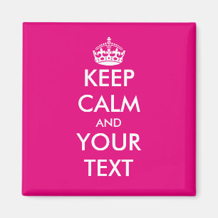 Custom Keep calm magnet for fridge Hot neon pink