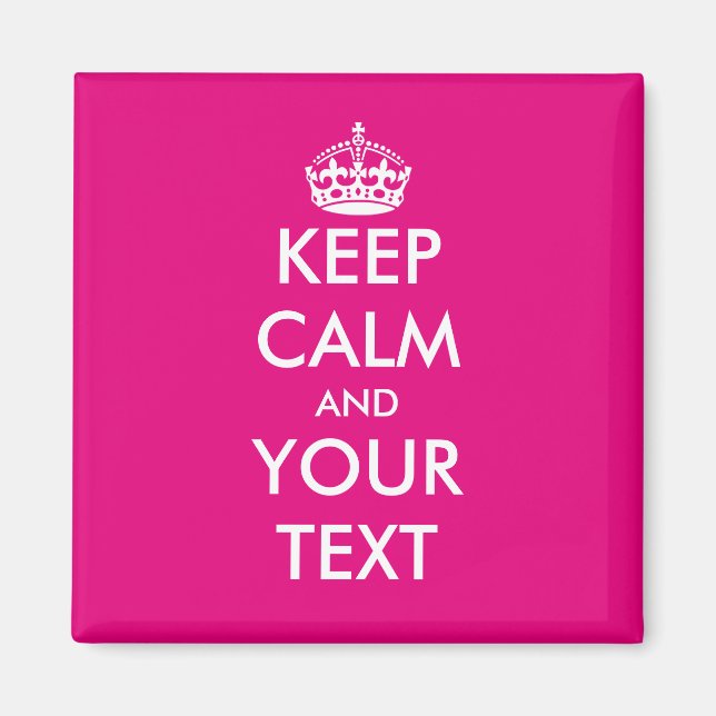 Custom Keep calm magnet for fridge | Hot neon pink (Front)