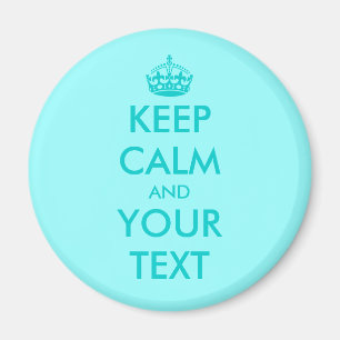 Custom Keep calm magnet   Turquoise Customizable