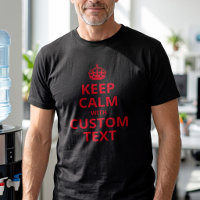 Custom Keep Calm Slogan - Personalised Text