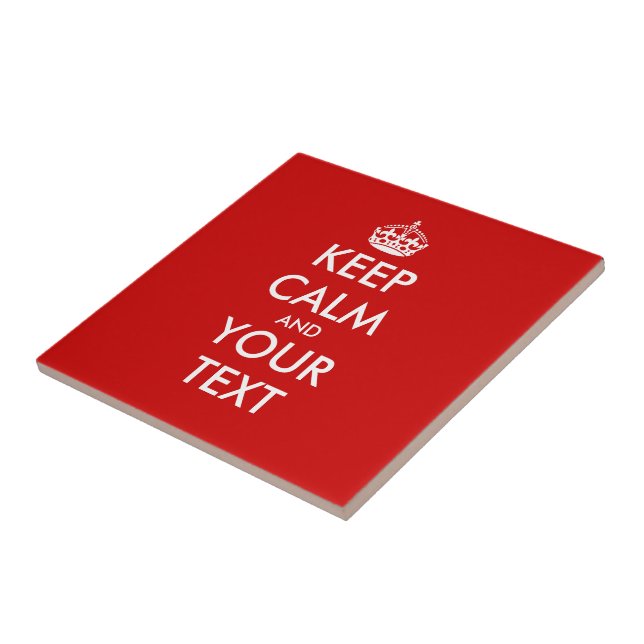Custom Keep Calm Tile | Customizable text (Side)