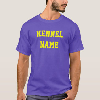 CUSTOM KENNEL NAME T-Shirt