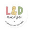 Custom L and D Nurse | Labour and Delivery Nurse