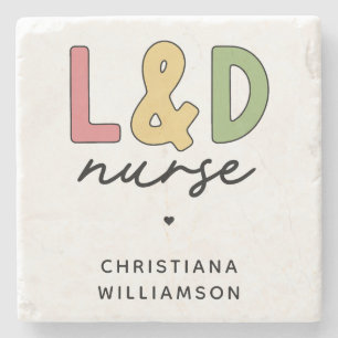 Custom L and D Nurse Labour and Delivery Nurse Stone Coaster