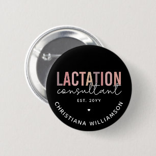 Custom Lactation Consultant Specialist IBCLC  2 Inch Round Button