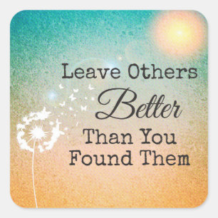 Custom Leave Others Better Dandelion Butterflies Square Sticker
