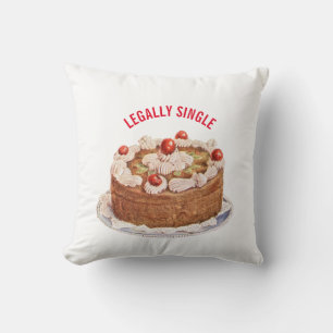 Custom LEGALLY SINGLE Funny Cake Party Throw Pillow