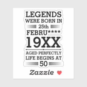 Custom Legends Were Born in Date Month Year Age