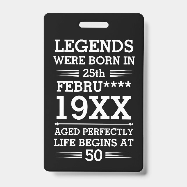 Custom Legends Were Born in Date Month Year Age Badge (Front)