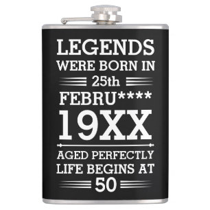 Custom Legends Were Born in Date Month Year Age Hip Flask