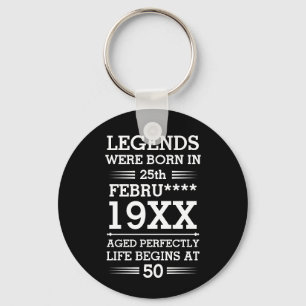 Custom Legends Were Born in Date Month Year Age Keychain