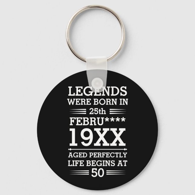 Custom Legends Were Born in Date Month Year Age Keychain (Front)