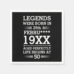 Custom Legends Were Born in Date Month Year Age Napkin