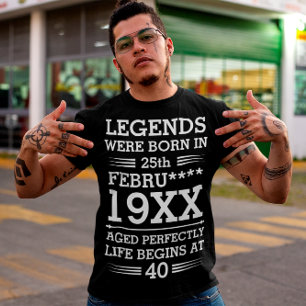 Custom Legends Were Born in Date Month Year Age T-Shirt