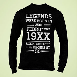 Custom Legends Were Born in Date Month Year Age T-Shirt
