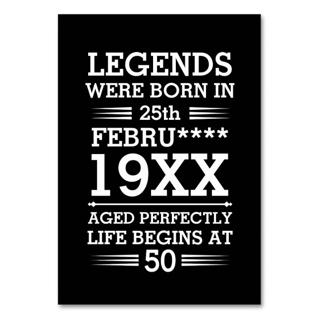 Custom Legends Were Born in Date Month Year Age Table Number (Front)