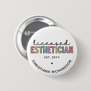Custom Licensed Aesthetician Cosmetologist 2 Inch Round Button