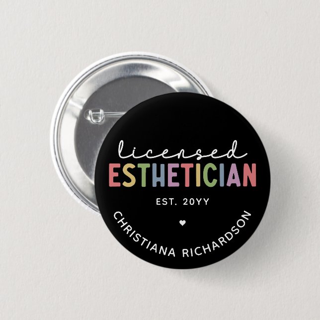 Custom Licensed Aesthetician Cosmetologist 2 Inch Round Button (Front & Back)