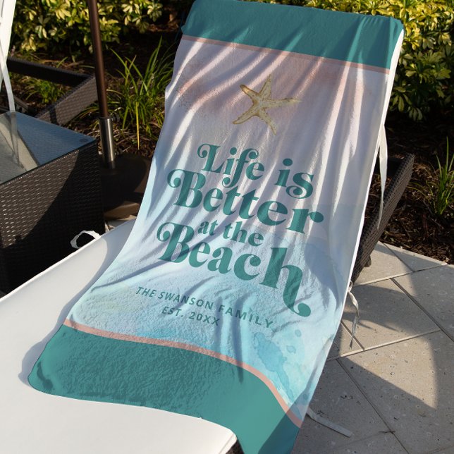 Custom Life is Better at the Beach Beach Towel (Creator Uploaded)
