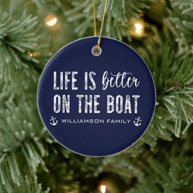 Custom Life is better on the Boat | Boat Life Ceramic Ornament (Tree)