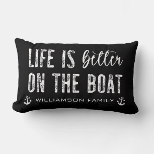 Custom Life is better on the Boat   Boat Life Lumbar Pillow
