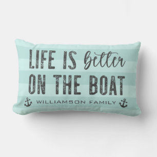 Custom Life is better on the Boat Boat Life Lumbar Pillow