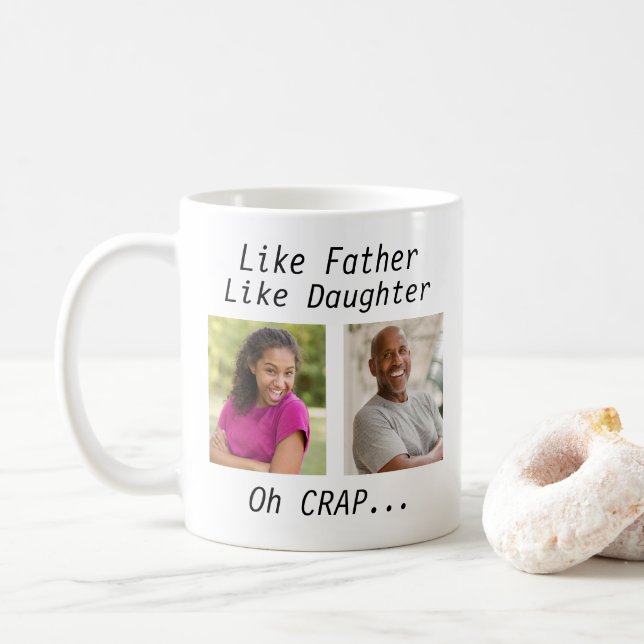Custom Like Father Like daughter/son with Photos Coffee Mug (With Donut)