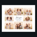 Custom Love You Daddy Fathers Day Photo Collage Poster<br><div class="desc">Love you Daddy! Beautiful modern family photo collage gift for a beloved father combines whimsical handwritten script with modern typography and layout. Fill this custom poster print with 8 favourite family photos of children,  weddings and other life events and bring a smile to dad's face for years to come.</div>