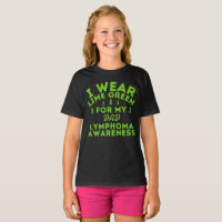 Custom Lymphoma I Wear Lime Green For My Dad