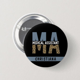 Custom MA Medical Assistant Leopard Print 2 Inch Round Button