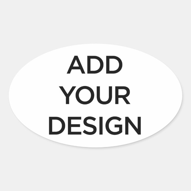 Custom Made (Make Your Own) Oval Sticker (Front)