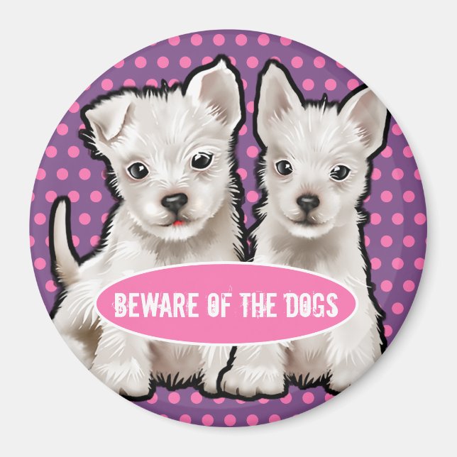 Custom Magnet méfiez-vous des mignons petits chien (Devant)