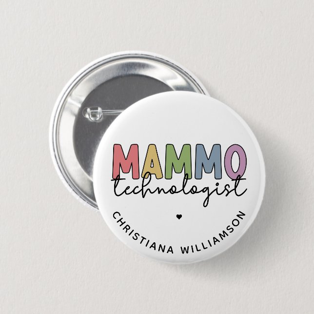 Custom Mammo Technologist Mammography Tech 2 Inch Round Button (Front & Back)