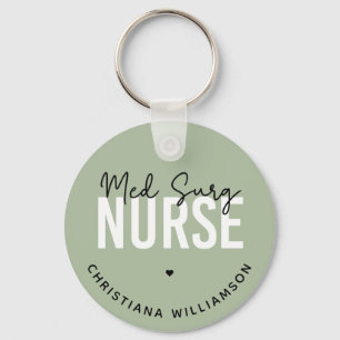 Custom Med Surg Nurse Medical-Surgical Nurse Keychain