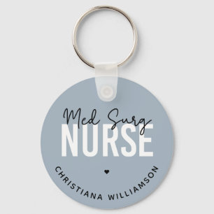 Custom Med Surg Nurse Medical-Surgical Nurse Keychain
