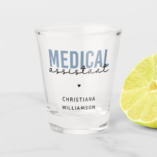 Custom Medical Assistant MA Clinical Assistant Shot Glass