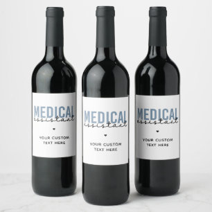 Custom Medical Assistant MA   Clinical Assistant Wine Label
