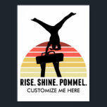 Custom Mens Gymnastics Eat Sleep Pommel Horse Poster<br><div class="desc">This cool mens gymnastics print features a male gymnast in a handstand on a pommel horse in front of a beautiful sunset. The funny quote reads RISE SHINE POMMEL. Customize this poster with your gym or company name.</div>