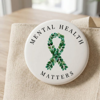 Custom Mental Health Matters Botanical Ribbon 2 Inch Round Button