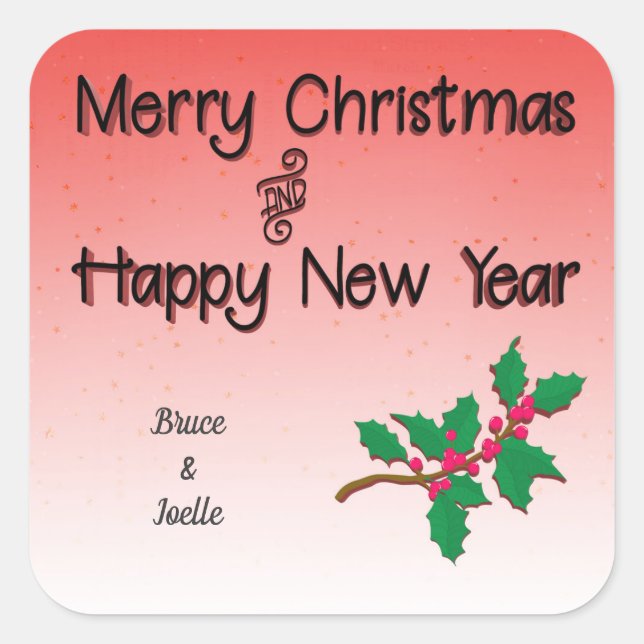 Custom Merry Christmas and Happy New Year Holly Square Sticker (Front)