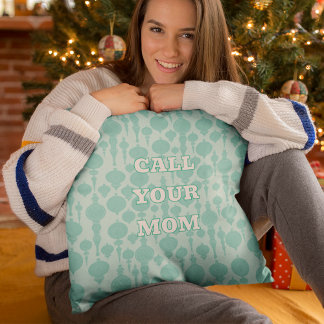Custom Message Call Your Mom Pastel Holiday Throw Pillow