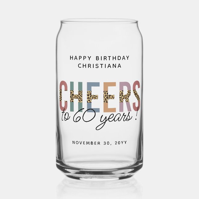 Custom Modern 60th Birthday Leopard Typography Can Glass (Front)