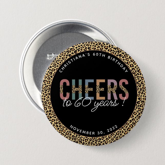 Custom Modern 60th Birthday Party Leopard Print 3 Inch Round Button (Front & Back)