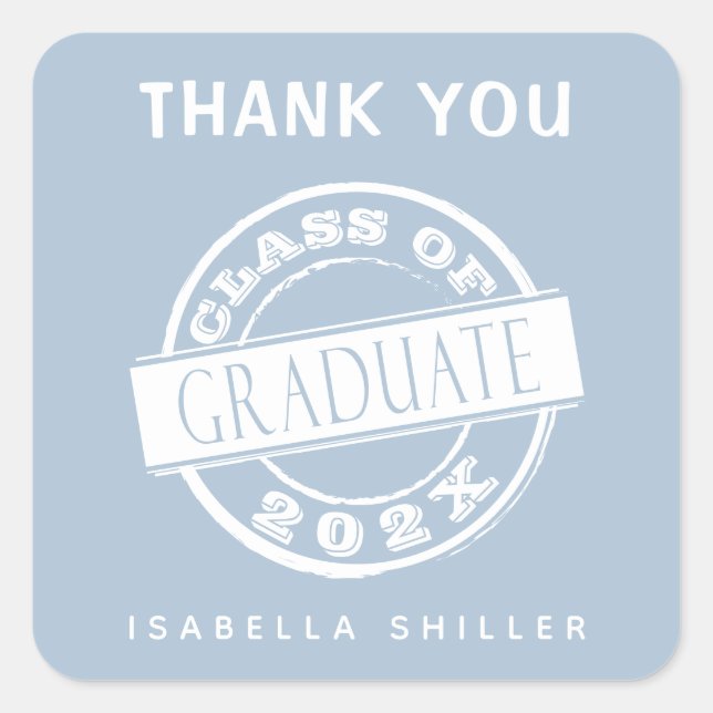 Custom Modern Dusty Blue Graduate Thank You  Square Sticker (Front)