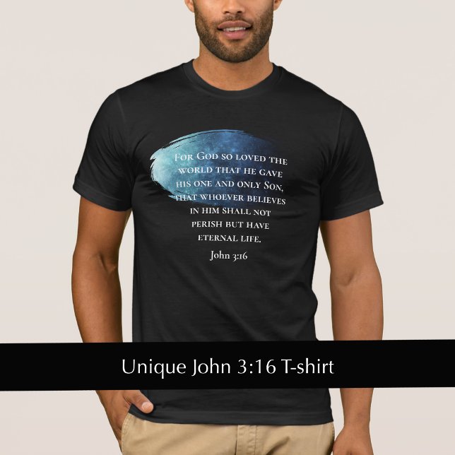 Custom Modern Nebula John 3:16 Bible Scripture T-Shirt (This modern blue nebula design accents the Christian Bible verse John 3:16. 
)