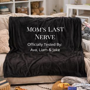 Custom Mom Last Nerve Fleece Black & White Blanket